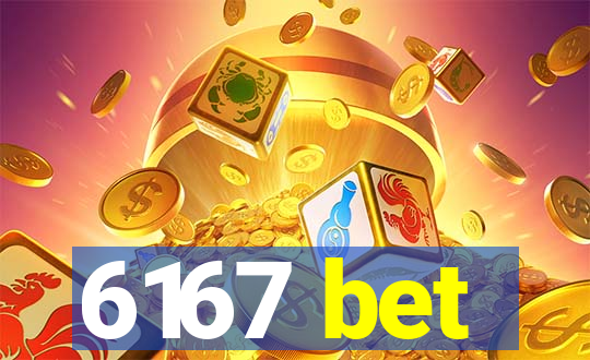 6167 bet