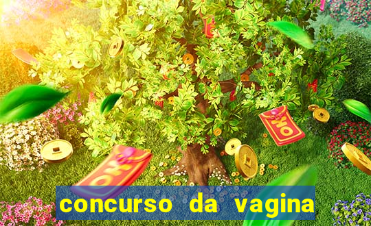 concurso da vagina mais bonita do brasil