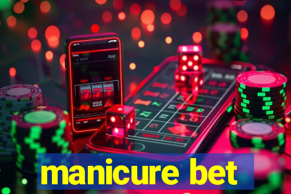 manicure bet