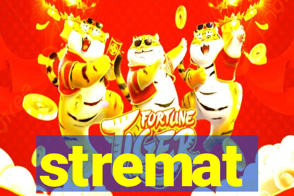 stremat