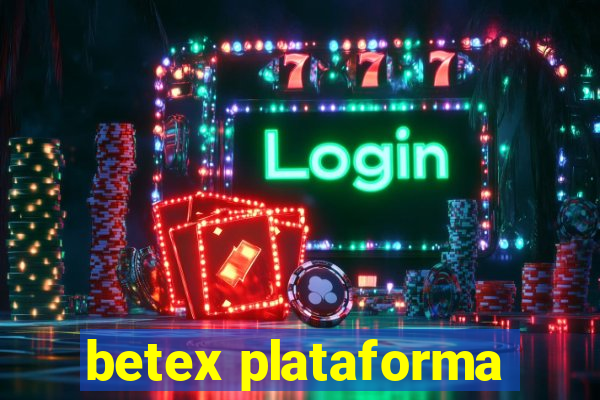 betex plataforma