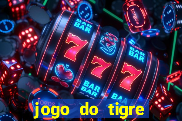 jogo do tigre falso dinheiro infinito