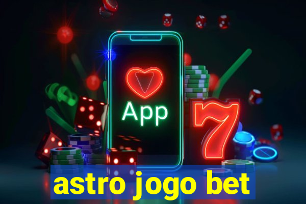 astro jogo bet