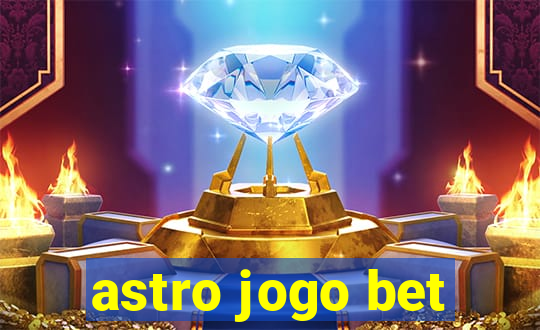 astro jogo bet
