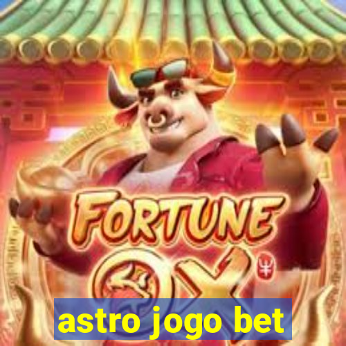 astro jogo bet