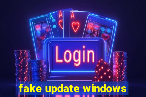 fake update windows