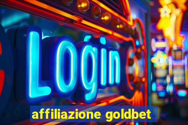 affiliazione goldbet