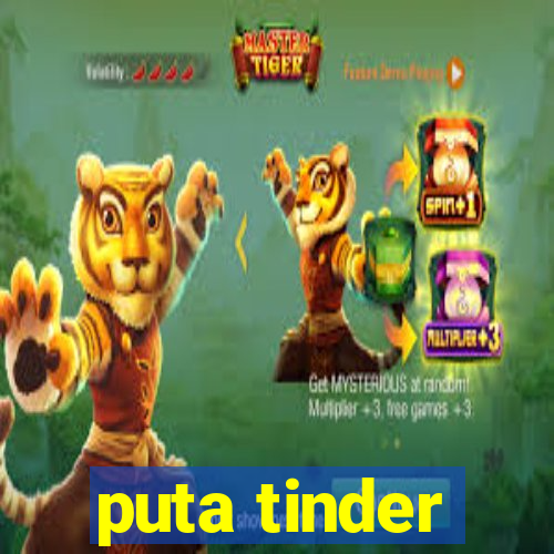 puta tinder