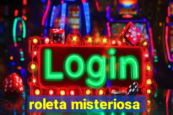 roleta misteriosa