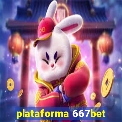 plataforma 667bet