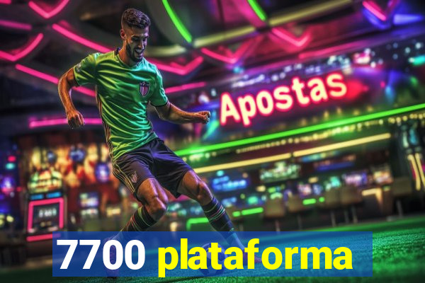 7700 plataforma
