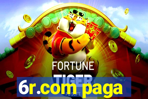 6r.com paga
