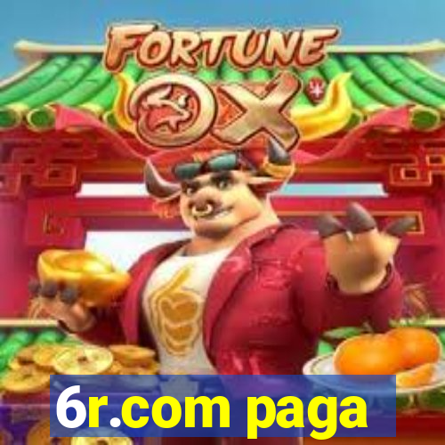 6r.com paga