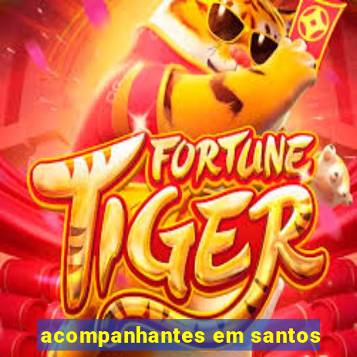 acompanhantes em santos