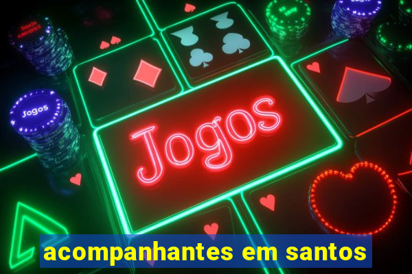 acompanhantes em santos