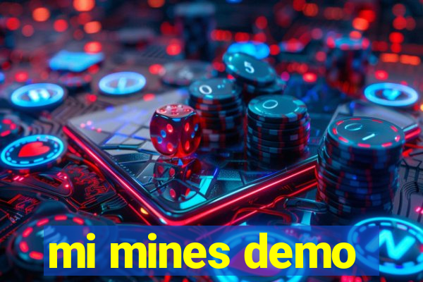 mi mines demo