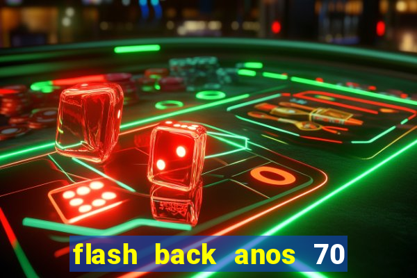 flash back anos 70 80 90 download gratis