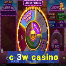 c 3w casino