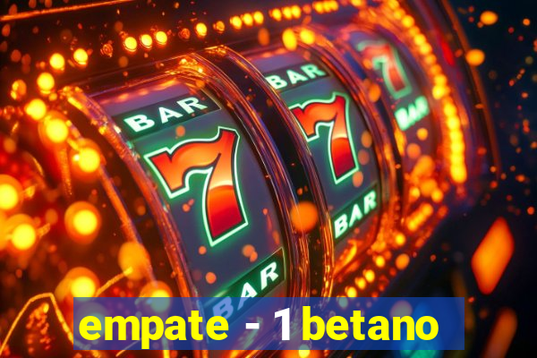empate - 1 betano