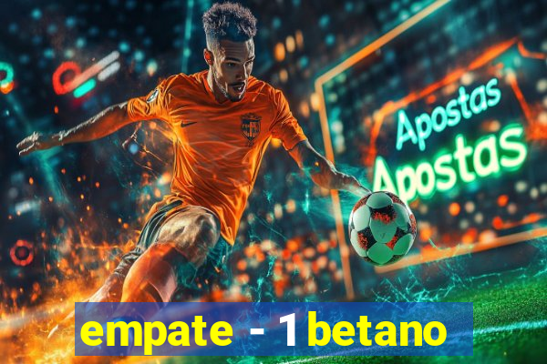 empate - 1 betano