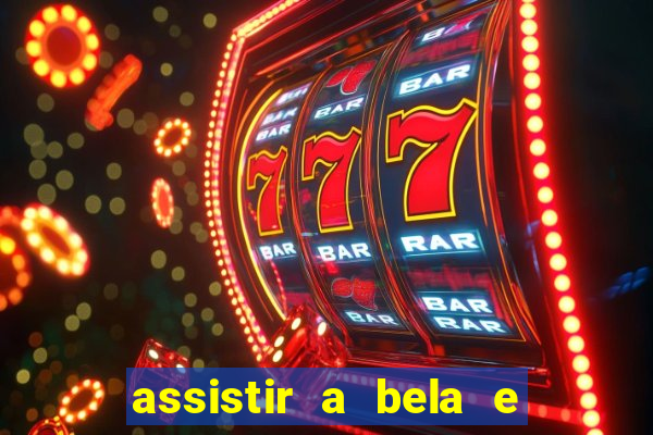 assistir a bela e a fera 2014 completo dublado