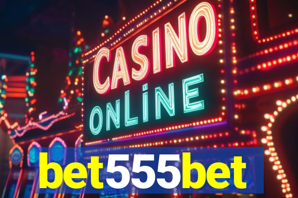 bet555bet