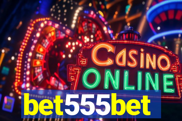 bet555bet