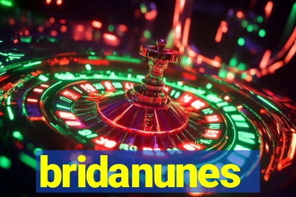 bridanunes