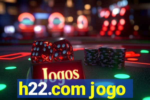 h22.com jogo