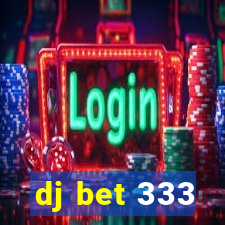 dj bet 333