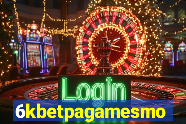 6kbetpagamesmo