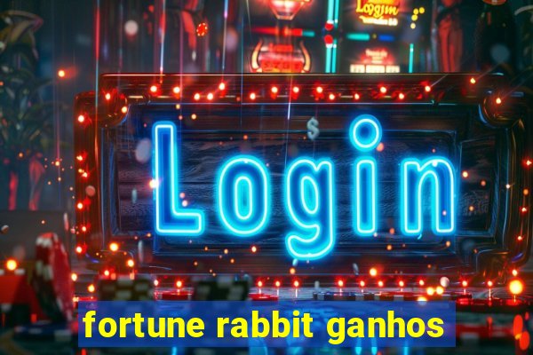 fortune rabbit ganhos