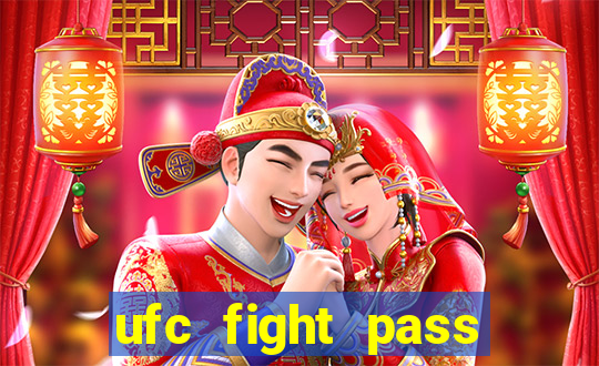 ufc fight pass onde assistir