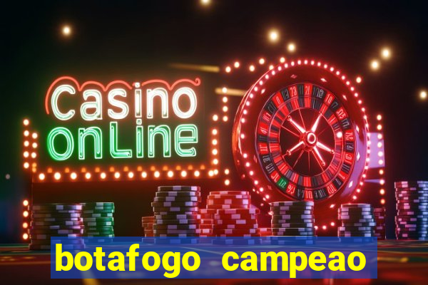 botafogo campeao brasileiro roubado