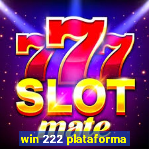 win 222 plataforma