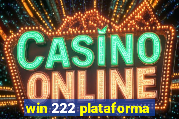 win 222 plataforma