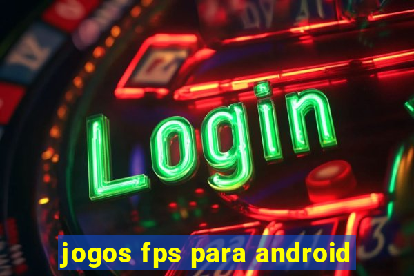 jogos fps para android