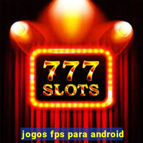 jogos fps para android