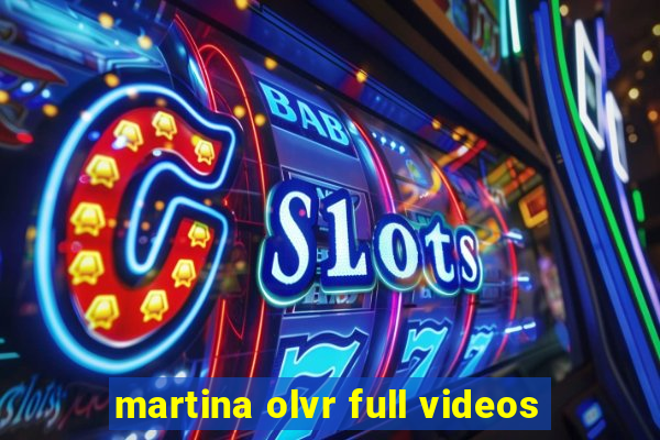 martina olvr full videos