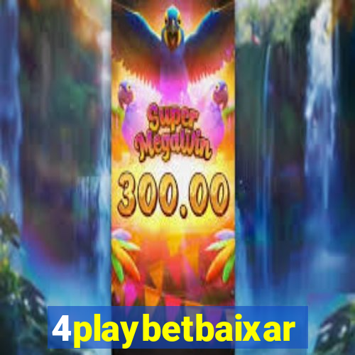 4playbetbaixar