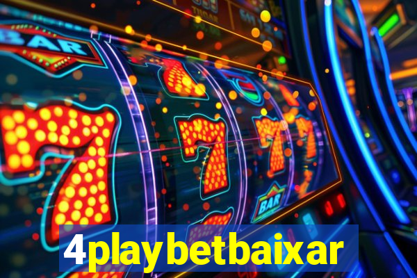 4playbetbaixar