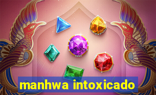 manhwa intoxicado