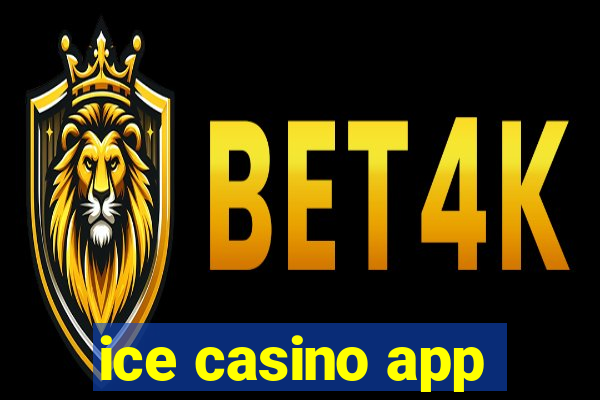 ice casino app