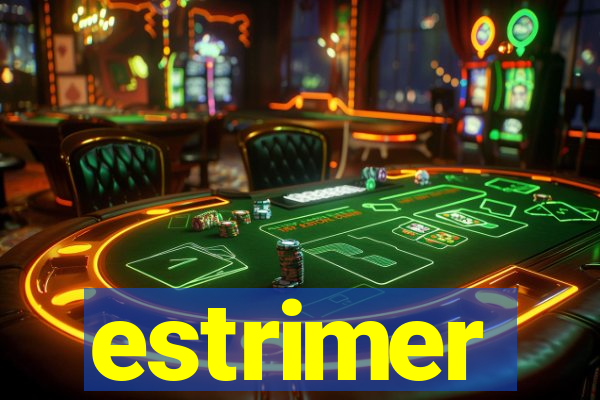 estrimer