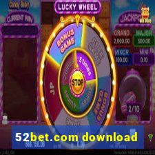 52bet.com download