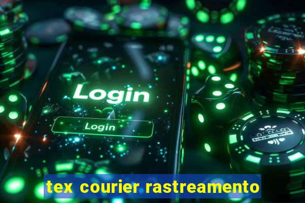 tex courier rastreamento