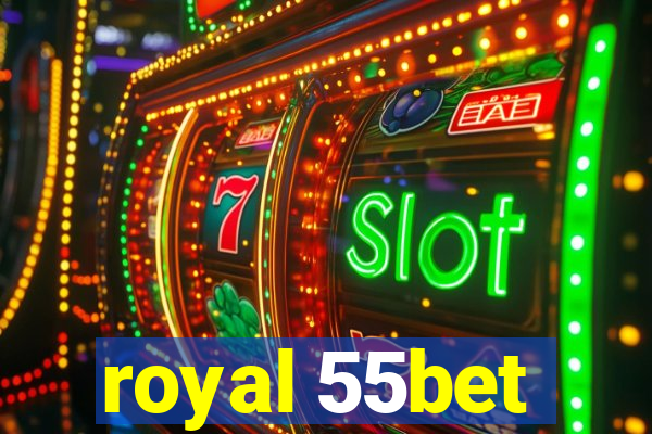 royal 55bet