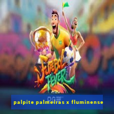 palpite palmeiras x fluminense