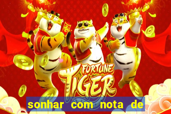sonhar com nota de 5 reais jogo do bicho