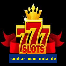 sonhar com nota de 5 reais jogo do bicho
